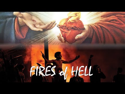 FIRES OF HELL: Turning to the Sacred Heart of Jesus