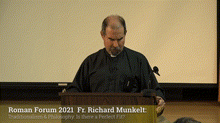 Fr. Richard Munkelt: Traditionalism & Philosophy: Is There a Perfect Fit?